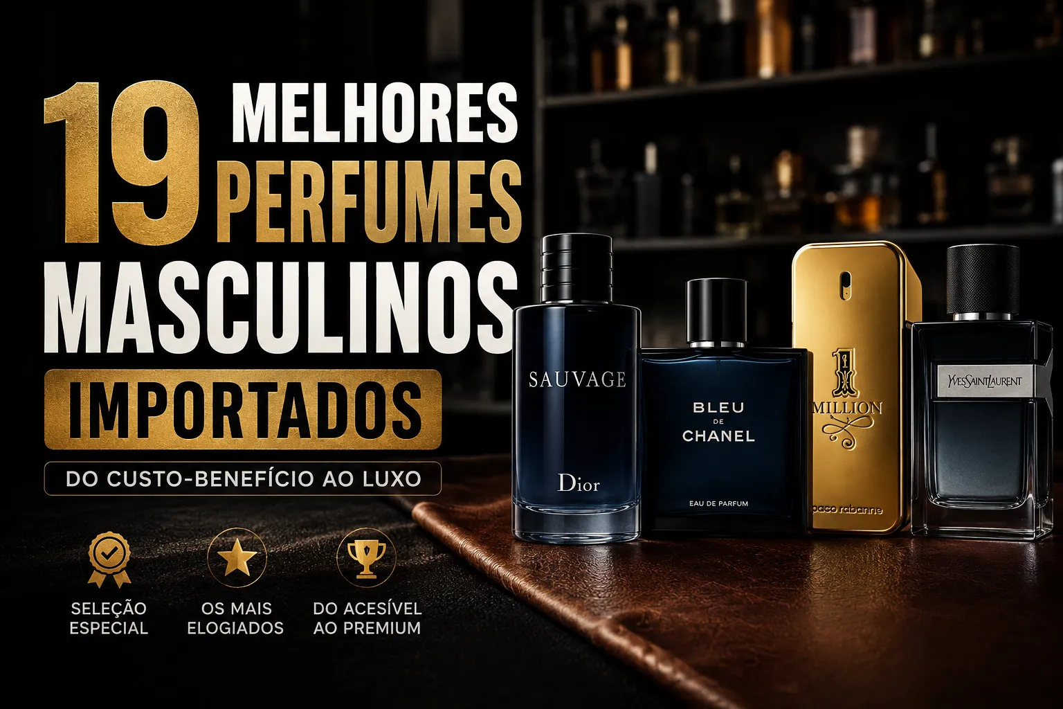 Seleção com os melhores perfumes masculinos importados e árabes de 2026